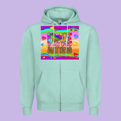 Love Is All That Matters Zipper Hoodie Designed By Hra Design Shop