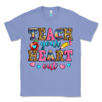 Colony Blue teach your heart out Classic Tee - Zillion Design Studio