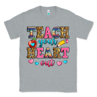 Heather Grey teach your heart out Classic Tee - Zillion Design Studio
