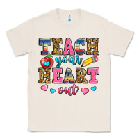 Teach Your Heart Out Classic Tee | Teevron