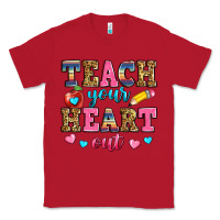 Red teach your heart out Classic Tee - Zillion Design Studio