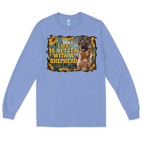 Colony Blue life is better with a shepperd Long Sleeve Tee - RanaPortraitStore