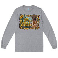Heather Grey life is better with a shepperd Long Sleeve Tee - RanaPortraitStore