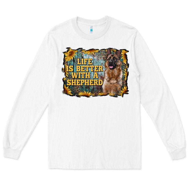 Life Is Better With A Shepperd Long Sleeve Tee by RanaPortraitStore | Teevron