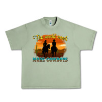Oil Green the world needs more cowboys Urban Heavy Tee - texasbilliewilder