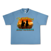 Pebble Blue the world needs more cowboys Urban Heavy Tee - texasbilliewilder