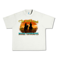 Pistachio the world needs more cowboys Urban Heavy Tee - texasbilliewilder