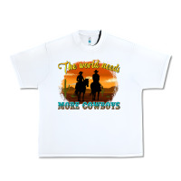 White the world needs more cowboys Urban Heavy Tee - texasbilliewilder
