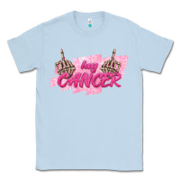 Dusty Blue Hey Cancer Classic Tee - texasbilliewilder
