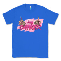 True Royal Hey Cancer Classic Tee - texasbilliewilder