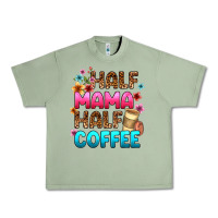 Oil Green half mama half coffee Urban Heavy Tee - Zillion Design Studio