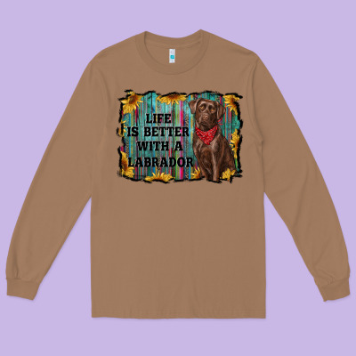Life Is Better With A Labrador Long Sleeve Tee Designed By Ranaportraitstore