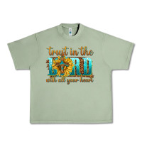 Oil Green trust in the lord with all your heart Urban Heavy Tee - texasbilliewilder