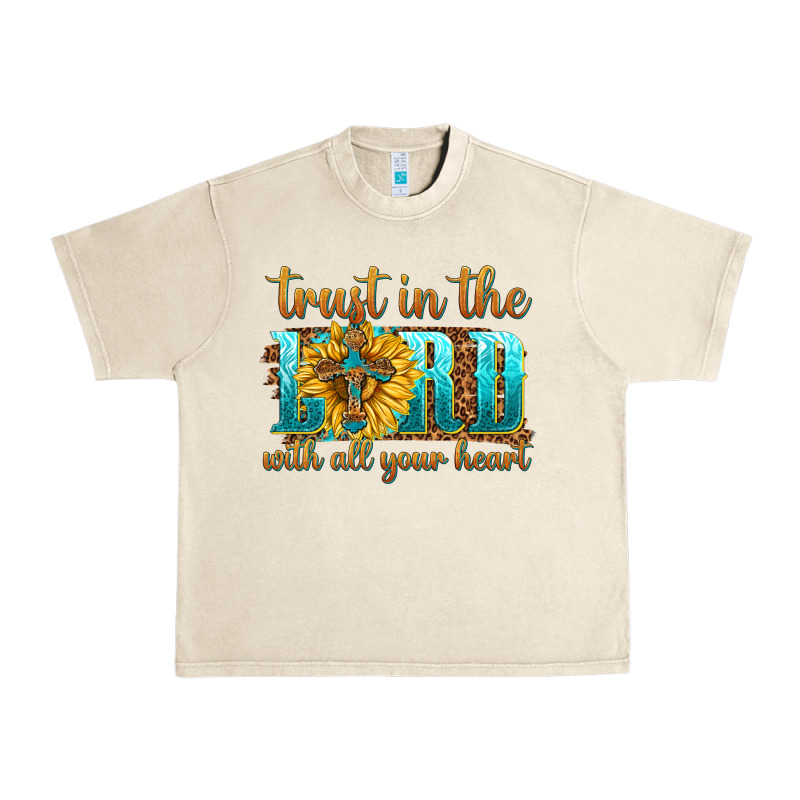 Trust In The Lord With All Your Heart Urban Heavy Tee by texasbilliewilder | Teevron
