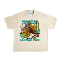 Sandshell try that in a small town Urban Heavy Tee - texasbilliewilder