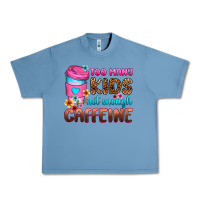 Pebble Blue too many kids not enough caffeine Urban Heavy Tee - Zillion Design Studio