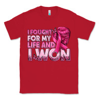 Red I Fought For My Life and I Won Breast Cancer Classic Tee - texasbilliewilder