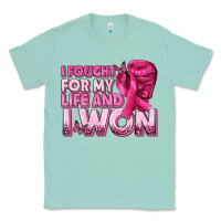 Seafoam I Fought For My Life and I Won Breast Cancer Classic Tee - texasbilliewilder