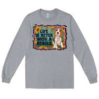 Heather Grey life is better with a beagle Long Sleeve Tee - RanaPortraitStore