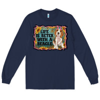 Navy life is better with a beagle Long Sleeve Tee - RanaPortraitStore