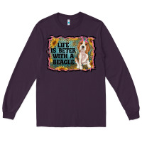 Plum life is better with a beagle Long Sleeve Tee - RanaPortraitStore
