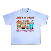 Grape Ice just a mom who loves coffee Urban Heavy Tee - Zillion Design Studio