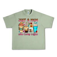 Oil Green just a mom who loves coffee Urban Heavy Tee - Zillion Design Studio
