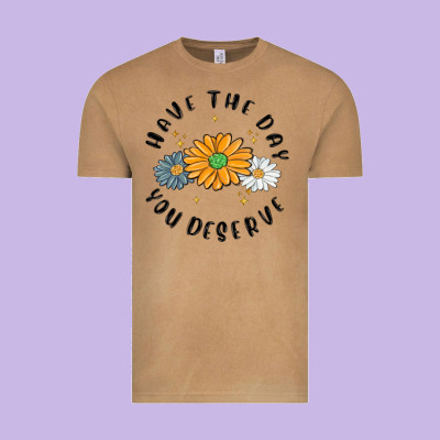 Vintage Tee have the day you deserve