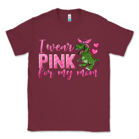 Burgundy I Wear Pink For My Mom Classic Tee - texasbilliewilder