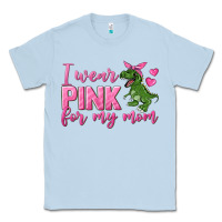 I Wear Pink For My Mom Classic Tee | Teevron