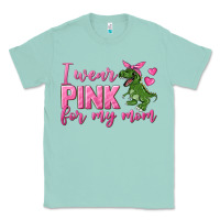 Seafoam I Wear Pink For My Mom Classic Tee - texasbilliewilder