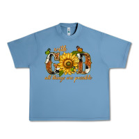 Pebble Blue With god all things are possible with sunflower Urban Heavy Tee - texasbilliewilder