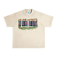 Sandshell be still and know that i am god Urban Heavy Tee - texasbilliewilder