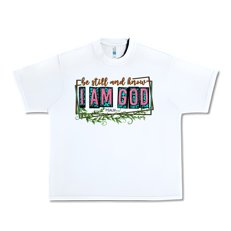 Be Still And Know That I Am God Urban Heavy Tee by texasbilliewilder | Teevron