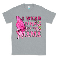 Heather Grey I Wear Pink For My Mama with Butterfly Classic Tee - texasbilliewilder