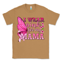 Toasted Coconut I Wear Pink For My Mama with Butterfly Classic Tee - texasbilliewilder