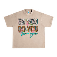 French Oak be you do you for you Urban Heavy Tee - texasbilliewilder