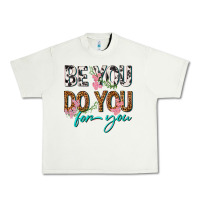 Pistachio be you do you for you Urban Heavy Tee - texasbilliewilder