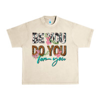 Sandshell be you do you for you Urban Heavy Tee - texasbilliewilder