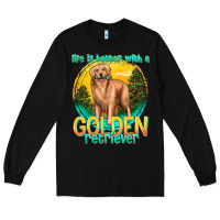 Black life is better with a golden retriever Long Sleeve Tee - texasbilliewilder