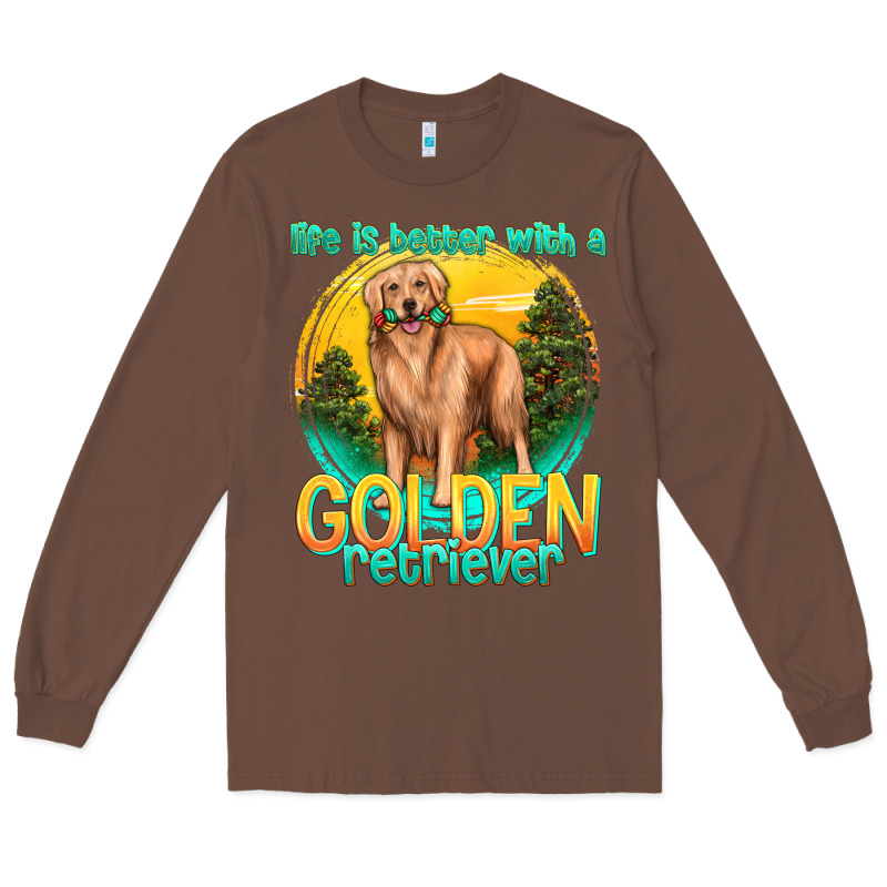 Life Is Better With A Golden Retriever Long Sleeve Tee by texasbilliewilder | Teevron