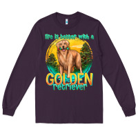 Plum life is better with a golden retriever Long Sleeve Tee - texasbilliewilder