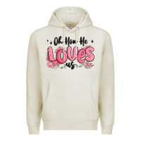 Oatmeal Heather oh how he loves us Premium Hoodie - MaliasSmallBusiness