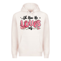 Pale Pink oh how he loves us Premium Hoodie - MaliasSmallBusiness