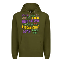 Army Green i'm a king cake eatin' mardi gras lovin' kinda gir Premium Hoodie - MaliasSmallBusiness