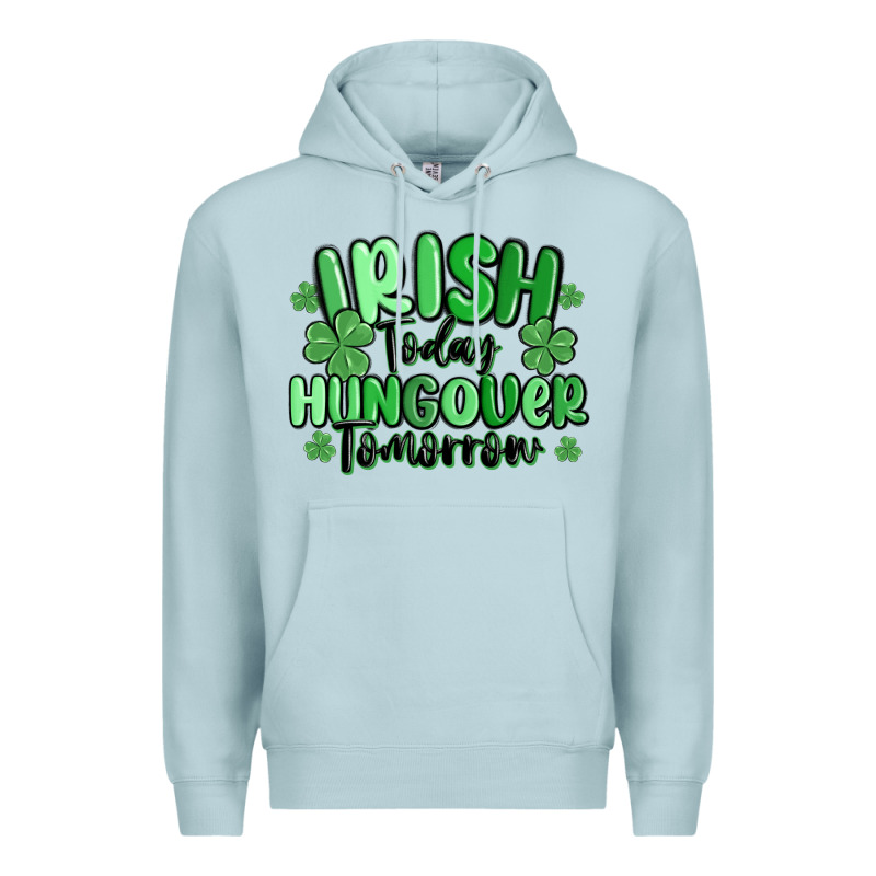 Irish Today Hungover Tomorrow Premium Hoodie by MaliasSmallBusiness | Teevron