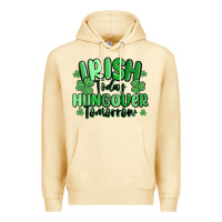 Pina Colada irish today hungover tomorrow Premium Hoodie - MaliasSmallBusiness