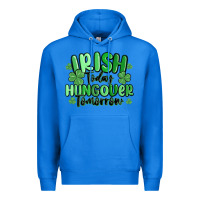True Royal irish today hungover tomorrow Premium Hoodie - MaliasSmallBusiness