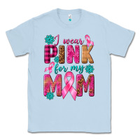 Dusty Blue I Wear Pink For My Mom with Butterfly Classic Tee - texasbilliewilder