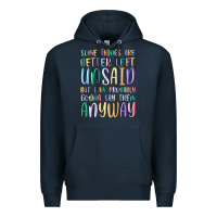 Navy some things are better left unsaid but i'm probabl Premium Hoodie - MaliasSmallBusiness